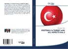Müge Dem¿R, MÜG DEMIR, MÜGE DEMIR - FOOTBALL in TURKEY with ALL ASPECTS VoL.2