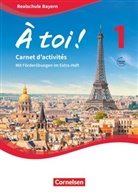 Catherine Jorißen, Michèl Héloury, Michèle Héloury, Catherine Jorißen, Michèle Héloury - À toi! Ausgabe Bayern - 1: À toi ! - Bayern 2019 - Band 1