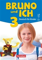 Bruno und ich - Deutsch für Kinder - Band 3. Bd.3