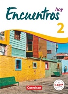 Carolina Goreczka-Hehl, Gisela Weber, Carolin Goreczka-Hehl, Carolina Goreczka-Hehl, Manuel Vila Baleato, Marit Reifenstein... - Encuentros hoy - 2: Encuentros - Método de Español - Spanisch als 3. Fremdsprache - Ausgabe 2018 - Band 2