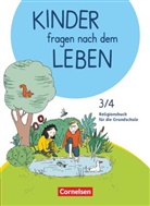 Doree Blumhagen, Doreen Blumhagen, Doreen Blumhagen, Esther Richter, Ingrid Wiedenroth-Gabler, Michae Landgraf... - Kinder fragen nach dem Leben, Neuausgabe 2018: Kinder fragen nach dem Leben - Evangelische Religion - Neuausgabe 2018 - 3./4. Schuljahr