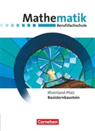 Fran Barzen, Frank Barzen, Frank u Barzen, Julian Brüggemann, Juliane Brüggemann, Christiane Strasser... - Mathematik Berufsfachschule Rheinland-Pfalz, Neubearbeitung 2019: Mathematik - Berufsfachschule - Neubearbeitung - Rheinland-Pfalz - Basislernbaustein