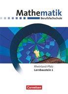 Fran Barzen, Frank Barzen, Frank u Barzen, Julian Brüggemann, Juliane Brüggemann, Christiane Strasser... - Mathematik Berufsfachschule Rheinland-Pfalz, Neubearbeitung 2019: Mathematik - Berufsfachschule - Neubearbeitung - Rheinland-Pfalz - Lernbaustein 1