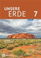 Milen Breibisch, Milena Breibisch, Ellen Rudyk, Martin Flath, Martina Flath, Julia Richter... - Unsere Erde, Realschule Bayern, Neubearbeitung 2017: Unsere Erde (Oldenbourg) - Realschule Bayern ab 2017 - 7. Jahrgangsstufe
