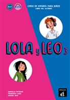 Marcel Fritzler, Marcela Fritzler, Francisc Lara, Francisco Lara, Daiane Reis - Lola y Leo - Libro del alumno. Vol.3