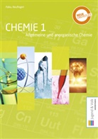 Fran Neufingerl, Franz Neufingerl, Franz (Dr.) Neufingerl, Alexandr Palka, Alexandra Palka - Chemie - 1: Chemie 1