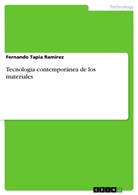 Fernando Tapia Ramirez - Tecnologia contemporánea de los materiales