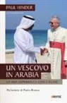 Simon Biallowons, Paul Hinder - Un vescovo in Arabia. La mia esperienza con l'Islam