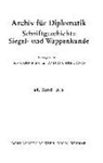Irmgar Fees, Irmgard Fees, Stieldorf, Stieldorf, Andrea Stieldorf - Archiv für Diplomatik, Schriftgeschichte, Siegel- und Wappenkunde
