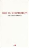 Antonio Gramsci - Odio gli indifferenti