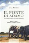 Luca Novelli, F. Canobbio Codelli - Il ponte di Adamo