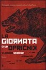 Vladimir Sorokin - La giornata di un Opricnik