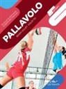 Nicoletta Bertante, Giampietro Fantoni - Pallavolo. Beach volley, volley S3