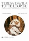 Teresa D'Avila (Santa), M. Bettetini - Tutte le opere. Testo spagnolo a fronte