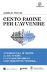 Aurelio Peccei - Cento pagine per l'avvenire