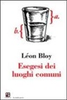 Léon Bloy - Esegesi dei luoghi comuni