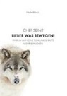 Gebhard Borck, Stepha Heiler, Stephan Heiler - Chef sein? Lieber was bewegen!