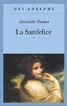 Alexandre Dumas, E. Bas, F. P. Ciglia, S. Zicari - La Sanfelice