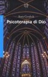 Boris Cyrulnik - Psicoterapia di Dio