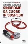 Alessia Gazzola - Sindrome da cuore in sospeso