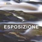 David Taylor - Esposizione. Corso completo di tecnica fotografica