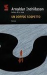 Arnaldur Indriðason - Indriðason, A: Doppio sospetto