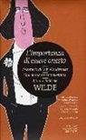 Oscar Wilde - L'importanza di essere onesto-Il ventaglio di Lady Windermere-Una donna senza importanza-Un marito ideale