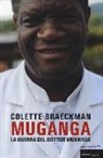 Colette Braeckman - Denis Mukwege. L'uomo che ripara le donne