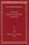 Giacomo Leopardi, G. Tellini - I canti e le Operette morali