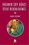 Annie Besant - Insanin Soy Agaci