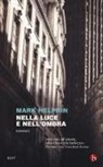 Mark Helprin - Nella luce e nell'ombra