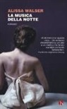 Alissa Walser - La musica della notte