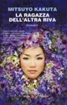 Mitsuyo Kakuta - La ragazza dell'altra riva