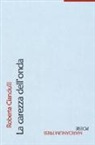 Roberta Cianciulli - La carezza dell'onda
