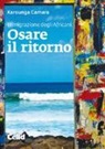 Karounga Camara - Osare il ritorno