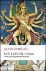 Alain Daniélou - Miti e dèi dell'India