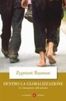 Zygmunt Bauman - Dentro la globalizzazione. Le conseguenze sulle persone