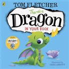 Tom Fletcher, Greg Abbott - There's a Dragon in Your Book