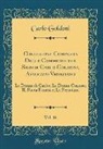 Carlo Goldoni - Collezione Completa Delle Commedie del Signor Carlo Goldoni, Avvocato Veneziano, Vol. 16