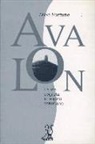 Dion Fortune, Dion Fortune - Avalon. La via segreta al sogno arturiano
