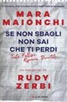 Mara Maionchi, Rudy Zerbi - Se non sbagli non sai che ti perdi. 13 consigli per chi non vuole smettere di sognare