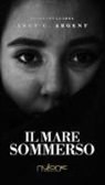 Angy C. Argent - Il mare sommerso