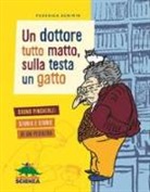 Federica Scrimin, B. Pincherle - Un dottore tutto matto, sulla testa un gatto. Bruno Pincherle: storia e storie di un pediatra