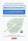 Erica Congiu, Sauro Martella - Biodizionario. Guida al consumo consapevole di cosmetici, detergenti e prodotti alimentari