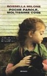 Rossella Milone - Poche parole, moltissime cose