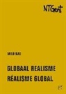 Milo Rau - Globaal realisme / Réalisme global