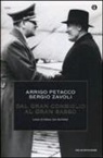 Arrigo Petacco, Sergio Zavoli - Dal Gran Consiglio al Gran Sasso. Una storia da rifare