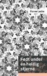 Hanne Løcke - Født under en heldig stjerne