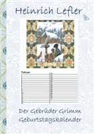 Brüder Grimm, Gebrüde Grimm, Jacob Grimm, Heinric Lefler, Heinrich Lefler, Elizabeth Potter... - Der Gebrüder Grimm Geburtstagskalender