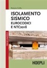 Antonio Cirillo - Isolamento sismico. Eurocodici e NTC2018